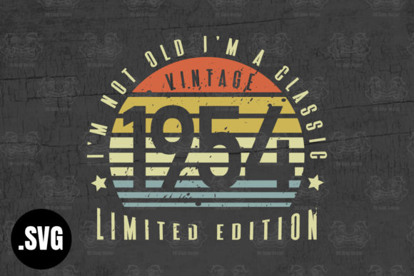 Download Vintage 1954 I'm Not Old I'm a Classic - 1954 Collection