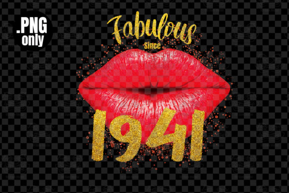 Download Fabulous Since 1941, Sexy Lip Png - Premium Bundle