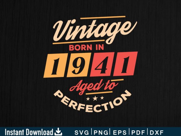 Download Vintage Born in 1941 Aged to Perfection - 1941 Collection